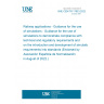 UNE CEN/TR 17833:2022 Railway applications - Guidance for the use of simulations - Guidance for the use of simulations to demonstrate compliance with technical and regulatory requirements and on the introduction and development of simulation requirements into standards (Endorsed by Asociación Española de Normalización in August of 2022.)