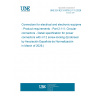 UNE EN IEC 61076-2-111:2026 - Connectors for electrical and electronic equipment - Product requirements - Part 2-111: Circular connectors - Detail specification for power connectors with m12 screw-locking (Endorsed by Asociación Española de Normalización in March of 2026.)