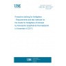 UNE EN 13911:2017 Protective clothing for firefighters - Requirements and test methods for fire hoods for firefighters (Endorsed by Asociación Española de Normalización in November of 2017.)
