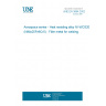 UNE EN 3894:2002 Aerospace series - Heat resisting alloy NI-WD3201 (NiMo25Fe6Cr5) - Filler metal for welding.