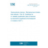 UNE EN 60749-43:2017 Semiconductor devices - Mechanical and climatic test methods - Part 43: Guidelines for IC reliability qualification plans (Endorsed by Asociación Española de Normalización in October of 2017.)