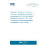 UNE EN ISO 17601:2018 Soil quality - Estimation of abundance of selected microbial gene sequences by quantitative PCR from DNA directly extracted from soil (ISO 17601:2016) (Endorsed by Asociación Española de Normalización in April of 2018.)