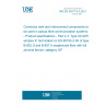 UNE EN 50377-4-3:2023 Connector sets and interconnect components to be used in optical fibre communication systems - Product specifications - Part 4-3: Type SC/APC simplex 9° terminated on EN 60793-2-50 of type B-652.D and B-657.A singlemode fibre with full zirconia ferrule, category OP