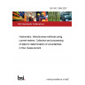 BS ISO 1088:2007 Hydrometry. Velocity-area methods using current-meters. Collection and processing of data for determination of uncertainties in flow measurement
