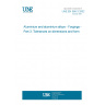 UNE EN 586-3:2002 Aluminium and aluminium alloys - Forgings - Part 3: Tolerances on dimensions and form