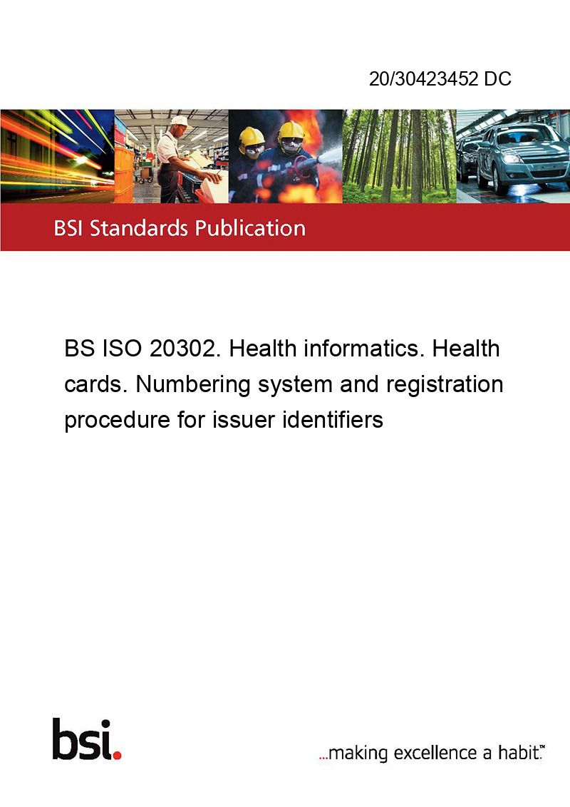 20/30423452 DC BS ISO 20302. Health informatics. Health cards