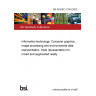 BS ISO/IEC 21145:2023 Information technology. Computer graphics, image processing and environmental data representation. Style representation for mixed and augmented reality