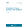 UNE EN 681-1/A1:1999 ELASTOMERIC SEALS. MATERIAL REQUIREMENTS FOR PIPE JOINT SEALS USED IN WATER AND DRAINAGE APPLICATIONS. PART 1: VULCANIZED RUBBER