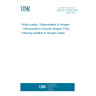 UNE EN 12260:2004 Water quality - Determination of nitrogen - Determination of bound nitrogen (TNb), following oxidation to nitrogen oxides