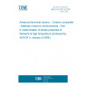 UNE EN 1007-6:2007 Advanced technical ceramic - Ceramic composites - Methods of test for reinforcements - Part 6: Determination of tensile properties of filaments at high temperature (Endorsed by AENOR in January of 2008.)