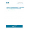 UNE EN ISO 1716:2011 Reaction to fire tests for products - Determination of the gross heat of combustion (calorific value) (ISO 1716:2010) UNE EN ISO 1716:2011 Reaction to fire tests for products - Determination of the gross heat of combustion (calorific value) (ISO 1716:2010)