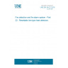 UNE EN 54-22:2016 Fire detection and fire alarm system - Part 22 : Resettable line-type heat detectors