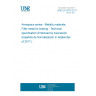 UNE EN 3875:2017 Aerospace series - Metallic materials, Filler metal for brazing - Technical specification (Endorsed by Asociación Española de Normalización in September of 2017.)