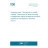 UNE EN 6018:2017 Aerospace series - Test methods for metallic materials - Determination of density according to displacement method (Endorsed by Asociación Española de Normalización in December of 2017.)