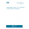 UNE EN 12390-17:2020 Testing hardened concrete - Part 17: Determination of creep of concrete in compression
