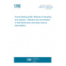 UNE EN 15789:2022 Animal feeding stuffs: Methods of sampling and analysis - Detection and enumeration of Saccharomyces cerevisiae used as feed additive