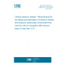 UNE EN 15776:2023 Unfired pressure vessels - Requirements for the design and fabrication of pressure vessels and pressure vessel parts constructed from cast iron with an elongation after fracture equal or less than 15 %