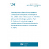 UNE CEN/TS 17152-4:2025 Plastics piping systems for non-pressure underground conveyance and storage of non-potable water - Boxes used for infiltration, attenuation and storage systems - Part 4: Guidance for structural design of modular systems (Endorsed by Asociación Española de Normalización in September of 2025.)