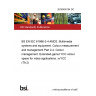 20/30400154 DC BS EN IEC 61966-2-4 AMD2. Multimedia systems and equipment. Colour measurement and management Part 2-4. Colour management. Extended-gamut YCC colour space for video applications. xvYCC (TA 2)