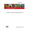 21/30434436 DC BS EN IEC 61025. Fault tree analysis (FTA)