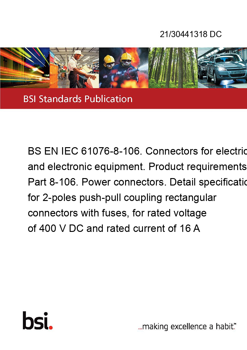 21/30441318 DC BS EN IEC 610768106. Connectors for electrical and