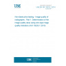 UNE EN ISO 19232-1:2014 Non-destructive testing - Image quality of radiographs - Part 1: Determination of the image quality value using wire-type image quality indicators (ISO 19232-1:2013)