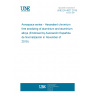 UNE EN 4827:2019 Aerospace series - Hexavalent chromium free anodizing of aluminium and aluminium alloys (Endorsed by Asociación Española de Normalización in November of 2019.)