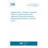 UNE EN ISO 14881:2021 Integrated optics - Interfaces - Parameters relevant to coupling properties (ISO 14881:2021) (Endorsed by Asociación Española de Normalización in December of 2021.)