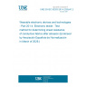 UNE EN IEC 63203-201-4:2025/A1:2026 Wearable electronic devices and technologies - Part 201-4: Electronic textile - Test method for determining sheet resistance of conductive fabrics after abrasion (Endorsed by Asociación Española de Normalización in March of 2026.) UNE EN IEC 63203-201-4:2025/A1:2026 Wearable electronic devices and technologies - Part 201-4: Electronic textile - Test method for determining sheet resistance of conductive fabrics after abrasion (Endorsed by Asociación Española de Normalización in March of 2026.)