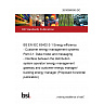 26/30568345 DC BS EN IEC 63402-2-1 Energy efficiency - Customer energy management systems Part 2-1: Data model and messaging - Interface between the distribution system operator/ energy management gateway and customer energy manager/ building energy manager (Proposed horizontal publication) 26/30568345 DC BS EN IEC 63402-2-1 Energy efficiency - Customer energy management systems Part 2-1: Data model and messaging - Interface between the distribution system operator/ energy management gateway and customer energy manager/ building energy manager (Proposed horizontal publication)