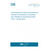 UNE EN 13966-1:2004 Determination of the transfer efficiency of atomising and spraying equipment for liquid coating materials - Part 1: Flat panels