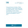 UNE CEN/TR 15316-6-3:2017 Energy performance of buildings - Method for calculation of system energy requirements and system efficiencies - Part 6-3: Explanation and justification of 15316-3, Module M3-6, M4-6, M8-6 (Endorsed by Asociación Española de Normalización in June of 2017.)