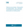 UNE EN 17255-3:2022 Stationary source emissions - Data acquisition and handling systems - Part 3: Specification of requirements for the performance test of data acquisition and handling systems