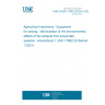 UNE EN ISO 17962:2015/A1:2022 Agricultural machinery - Equipment for sowing - Minimization of the environmental effects of fan exhaust from pneumatic systems - Amendment 1 (ISO 17962:2015/Amd 1:2021)