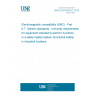 UNE EN 61000-6-7:2015 Electromagnetic compatibility (EMC) - Part 6-7: Generic standards - Immunity requirements for equipment intended to perform functions in a safety-related system (functional safety) in industrial locations