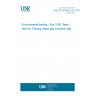 UNE EN 60068-2-60:2016 Environmental testing - Part 2-60: Tests - Test Ke: Flowing mixed gas corrosion test