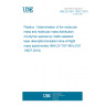 UNE EN ISO 10927:2019 Plastics - Determination of the molecular mass and molecular mass distribution of polymer species by matrix-assisted laser desorption/ionization time-of-flight mass spectrometry (MALDI-TOF-MS) (ISO 10927:2018)