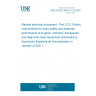 UNE EN IEC 60601-2-22:2020 Medical electrical equipment - Part 2-22: Particular requirements for basic safety and essential performance of surgical, cosmetic, therapeutic and diagnostic laser equipment (Endorsed by Asociación Española de Normalización in January of 2021.)