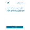 UNE EN ISO 24534-4:2012 Automatic vehicle and equipment identification - Electronic Registration Identification (ERI) for vehicles - Part 4: Secure communications using asymmetrical techniques (ISO 24534-4:2010)