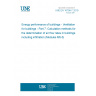 UNE EN 16798-7:2019 Energy performance of buildings - Ventilation for buildings - Part 7: Calculation methods for the determination of air flow rates in buildings including infiltration (Modules M5-5)