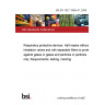 BS EN 1827:1999+A1:2009 Respiratory protective devices. Half masks without inhalation valves and with separable filters to protect against gases or gases and particles or particles only. Requirements, testing, marking