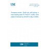 UNE EN 4396:2008 Aerospace series - Shaft-nuts, self-locking, in heat resisting steel FE-PA92HT (A286), silver plated (Endorsed by AENOR in May of 2008.)