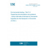 UNE EN IEC 60068-3-4:2023 Environmental testing - Part 3-4: Supporting documentation and guidance - Damp heat tests (Endorsed by Asociación Española de Normalización in November of 2023.)