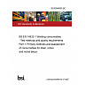 26/30548605 DC BS EN 14532-1 Welding consumables - Test methods and quality requirements Part 1: Primary methods and assessment of consumables for steel, nickel and nickel alloys 26/30548605 DC BS EN 14532-1 Welding consumables - Test methods and quality requirements Part 1: Primary methods and assessment of consumables for steel, nickel and nickel alloys
