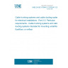 UNE EN IEC 61084-2-2:2025/A11:2025 Cable trunking systems and cable ducting systems for electrical installations - Part 2-2: Particular requirements - Cable trunking systems and cable ducting systems intended for mounting underfloor, flushfloor, or onfloor