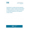 UNE EN 50725:2025 Specification for portable electrical apparatus designed to measure draught and gas pressure of heating appliances and systems (Endorsed by Asociación Española de Normalización in May of 2025.)