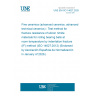 UNE EN ISO 14627:2025 Fine ceramics (advanced ceramics, advanced technical ceramics) - Test method for fracture resistance of silicon nitride materials for rolling bearing balls at room temperature by indentation fracture (IF) method (ISO 14627:2012) (Endorsed by Asociación Española de Normalización in January of 2026.)