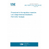 UNE 192007-2-29-2:2024/1M:2026 - Procedures for the regulatory inspection. Low voltage electrical installations. Part 2-29-2: Garages UNE 192007-2-29-2:2024/1M:2026 - Procedures for the regulatory inspection. Low voltage electrical installations. Part 2-29-2: Garages