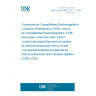 UNE EN 301489-7 V1.1.1:2004 ElectroMagnetic Compatibility and Radio spectrum Matters (ERM); ElectroMagnetic Compatibility (EMC) standar for radio equipment and services. Part 9: Specific conditions for mobile and portable radio and ancillary equipment of digital cellular radio telecommunications systems (GSM and DCS)