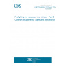UNE EN 1846-2:2011+A1:2014 Firefighting and rescue service vehicles - Part 2: Common requirements - Safety and performance